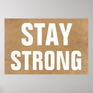 Stay Strong Inspirational Brown Creative Poster