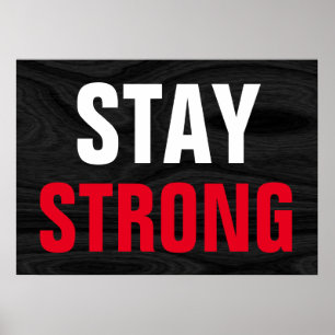 Stay Strong Inspirational Grey Wood White Red Text Poster