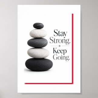 Stay Strong keep going Poster