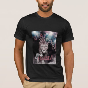Stay strong motivation leopard T-Shirt