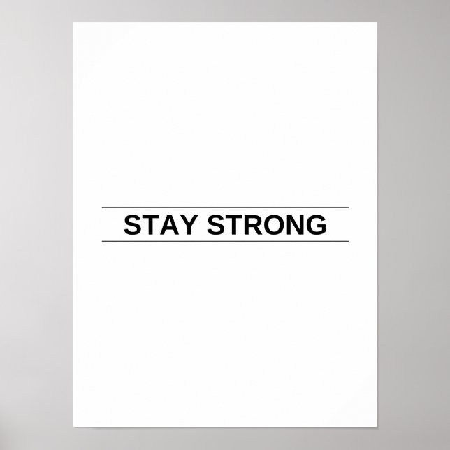 Stay strong - Motivational Poster (Front)