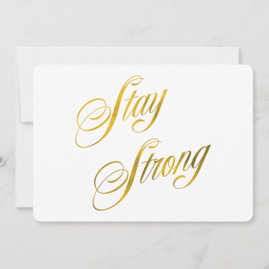 Stay Strong Quote Faux Gold Foil Quotes Sparkly (Front)