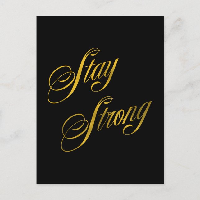 Stay Strong Quote Faux Gold Foil Quotes Sparkly Postcard (Front)