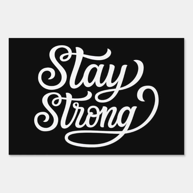 Stay Strong Sign (Front)