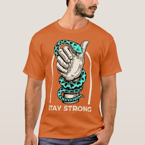 Stay Strong Snake Bite T_Shirt