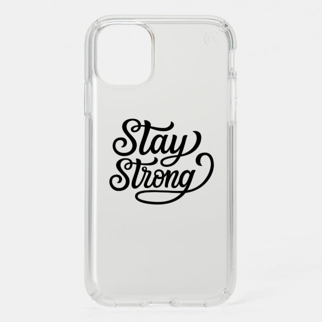 Stay Strong Speck iPhone 11 Case (Front)