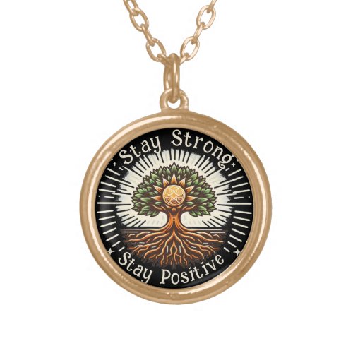 Stay Strong Stay Positive Gold Plated Necklace