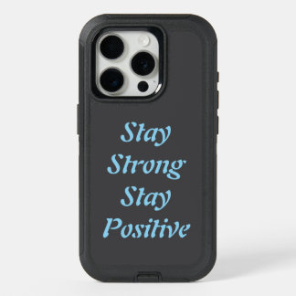  "Stay Strong, Stay Positive - iPhone 15 Case" Pro Case