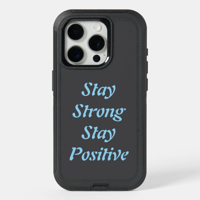  "Stay Strong, Stay Positive - iPhone 15 Case" Pro Case (Back)