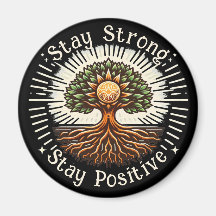 Stay Strong, Stay Positive