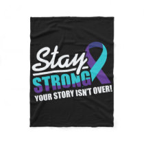Stay Strong Suicide Awareness Mental Health  Fleece Blanket