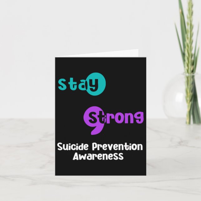 Stay Strong Suicide Prevention Awareness Semicolon Card (Front)