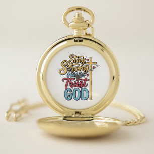 Stay Strong Trust God Christian Cross Shirt Design Pocket Watch