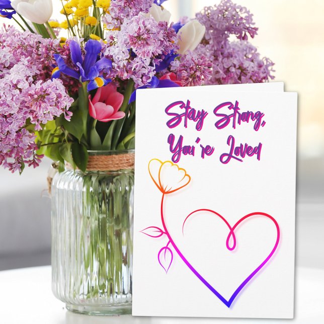 Stay Strong You’re Loved Minimalist Get Well Card (Creator Uploaded)
