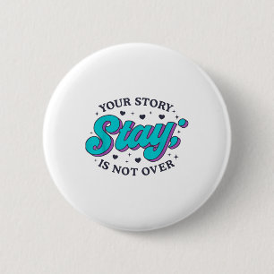 Stay Suicide Prevention Awareness Mental Health Su Button