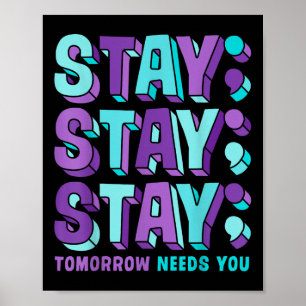 Stay Suicide Prevention Awareness Mental Health Su Poster