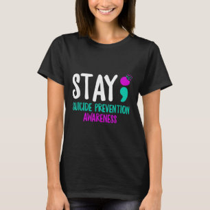 Stay Suicide Prevention Semicolon Mental Health Aw T-Shirt