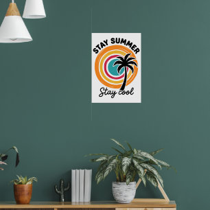 Stay Summer Stay Cool Retro Palm Tree Sunset Poster