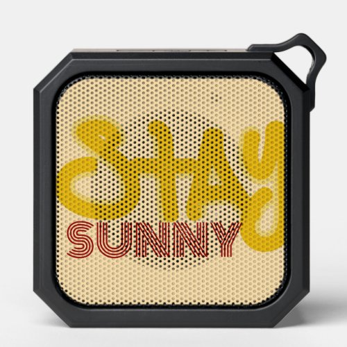 Stay sunny  bluetooth speaker