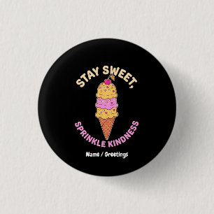 Stay Sweet Sprinkle Kindness Retro Ice Cream Heart Button