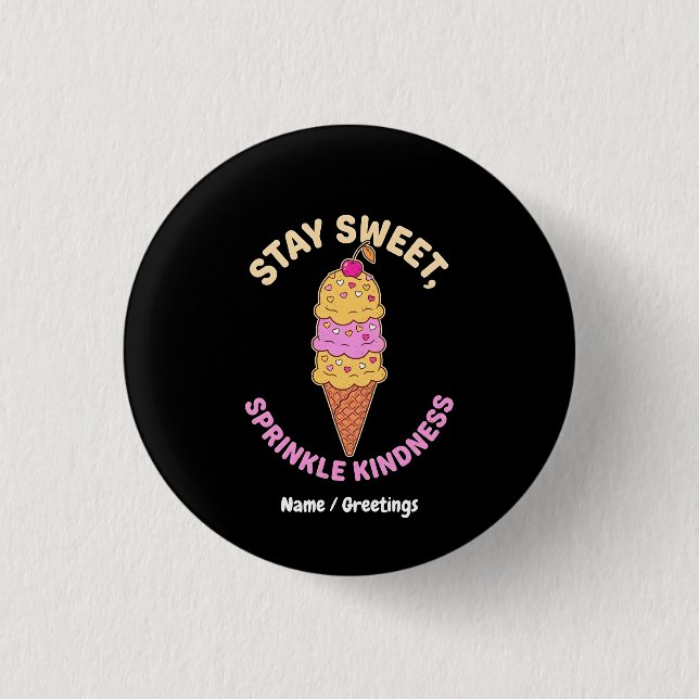 Stay Sweet Sprinkle Kindness Retro Ice Cream Heart Button (Front)
