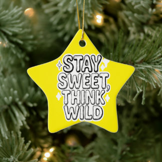 "Stay Sweet, Think Wild" – Playful Positivity Desi Ceramic Ornament