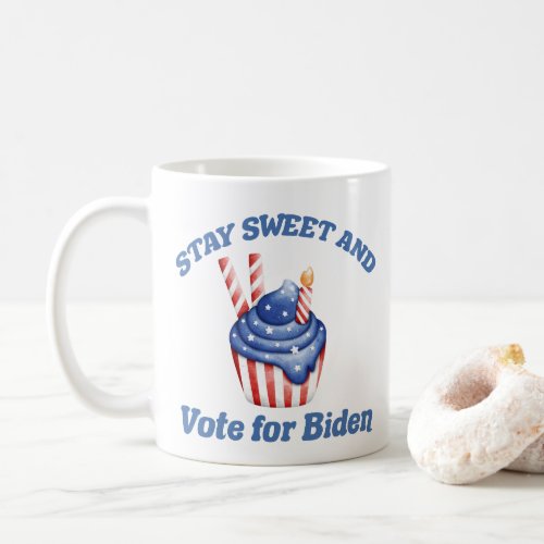 Stay Sweet Vote for Biden Cute Election Cupcake Coffee Mug