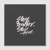 Stay Tender, Stay True (Front)