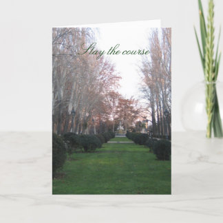 Stay the course card