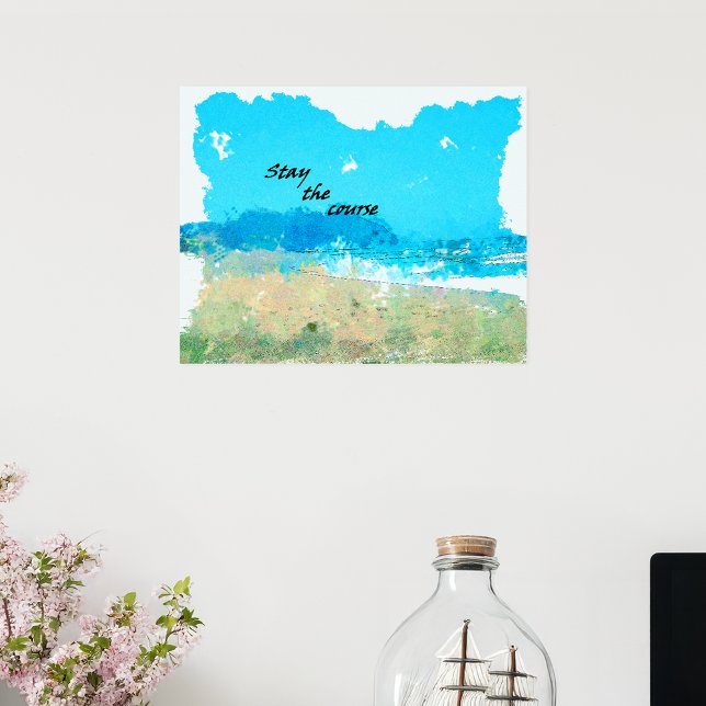 Stay The Course Poster (Creator Uploaded)