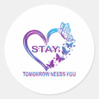 Stay Tomorrow Needs You Suicide Prevention Awarene