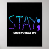 Stay Tomorrow Needs You Suicide Prevention  Poster
