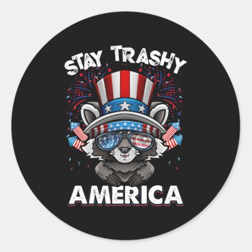 Stay Trashy America Funny Raccoon Fourth Of July Classic Round Sticker