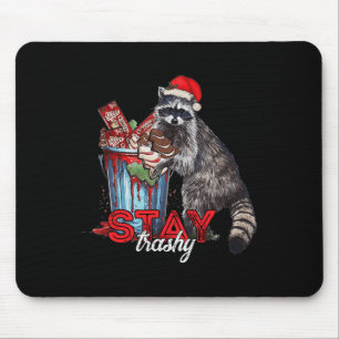 Stay Trashy Christmas Raccoon Xmas Trash Panda Rac Mouse Pad