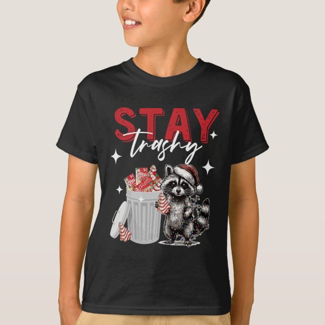 Stay Trashy Christmas Raccoon Xmas Trash Panda Rac T-Shirt (Front)