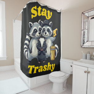 Stay Trashy Funny Raccoon, Opossum, Skunk funny Shower Curtain