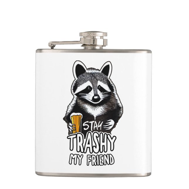 Stay Trashy My Friend Raccoon Flask (Front)
