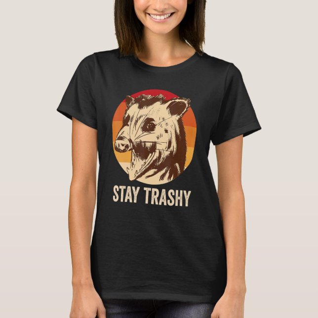 Stay Trashy  Possum T-Shirt (Front)
