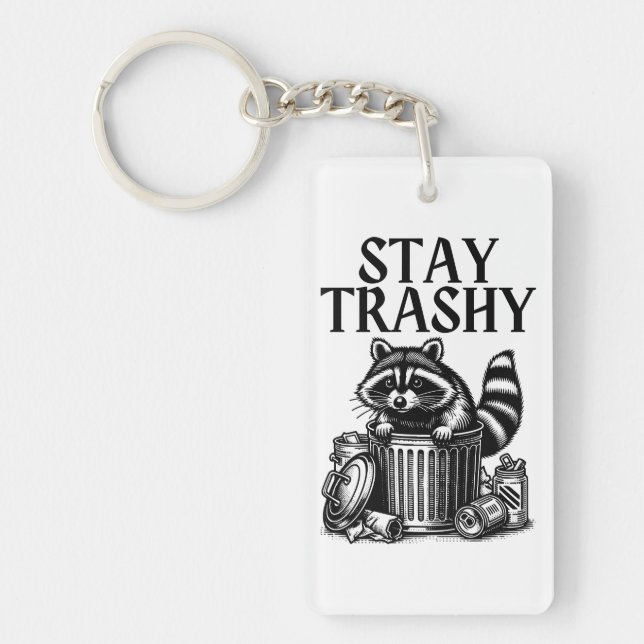Stay Trashy Raccoon Keychain (Front)