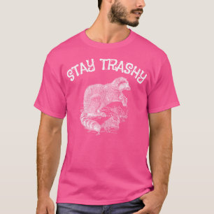 Stay Trashy Raccoon Opossum Skunk Funny T-Shirt