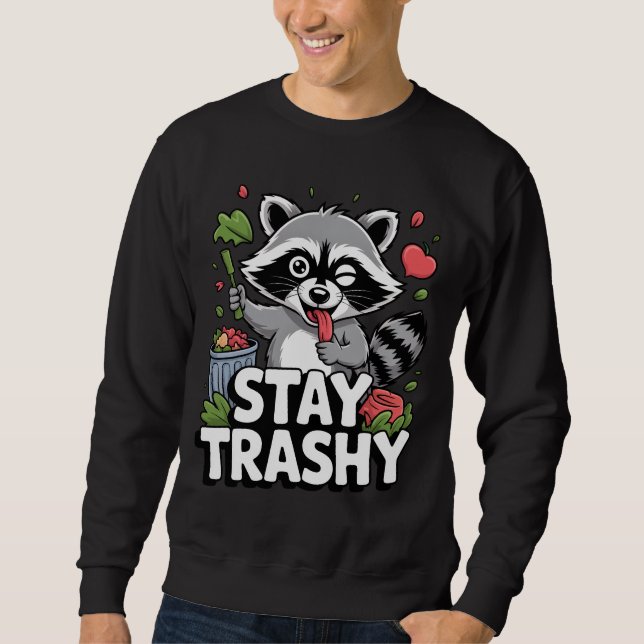 STAY TRASHY RACCOON SHIRT – Funny Trash Panda (Front)