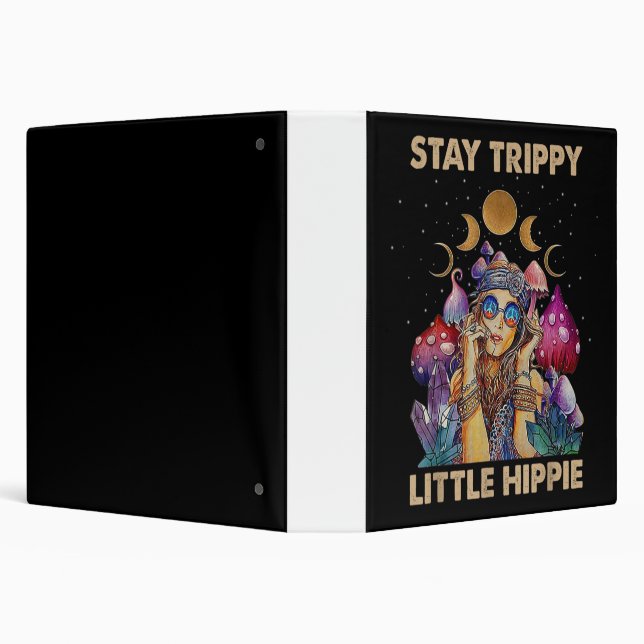 Stay Trippy Little Hippie 3 Ring Binder (Background)