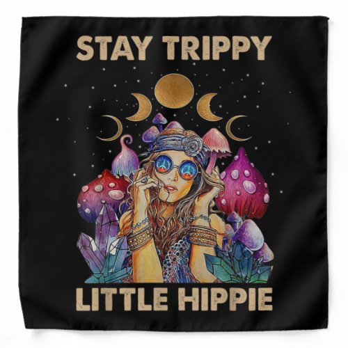 Stay Trippy Little Hippie Bandana