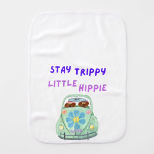Stay Trippy, Little Hippie Dachshunds in car Baby Burp Cloth