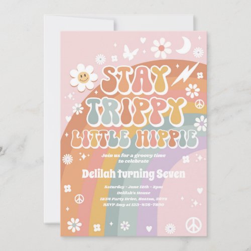 Stay Trippy Little Hippie Groovy Rainbow Birthday Invitation