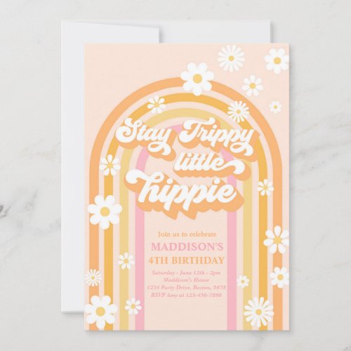 Stay Trippy Little Hippie Groovy Rainbow Birthday Invitation