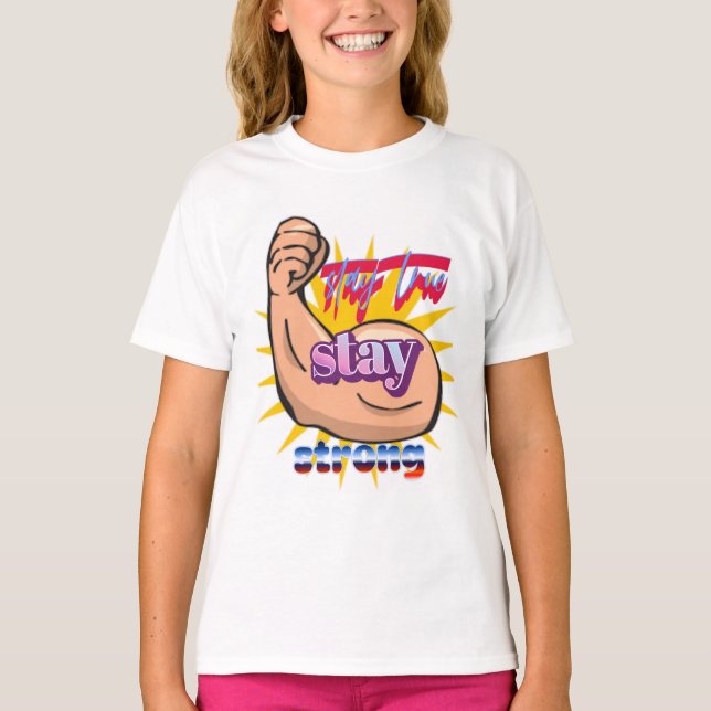 Stay   true Tee  (Front)