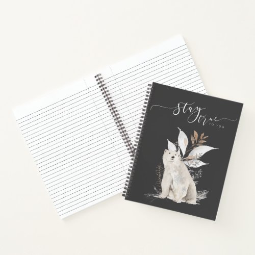 Stay True To You Polar Bear Notebook _ Be Yourself