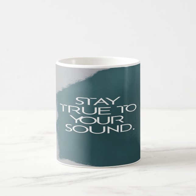Stay True To Your Sound Coffee Mug (Center)