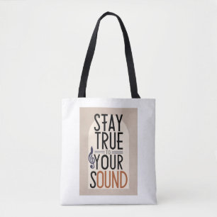 Stay True To Your Sound option 2 Tote Bag